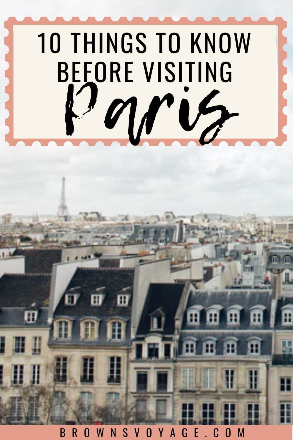 10 Things To Know Before Visiting Paris - Browns Voyage